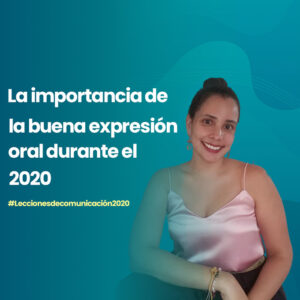 Lecciones-de-comunicación-2020-Lina-reyes-expresión-oral-maria-vargas-comunicaciones