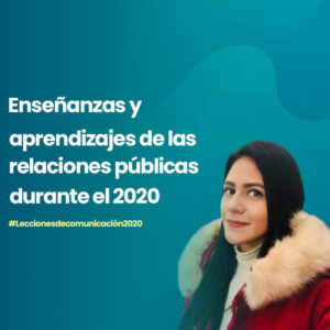 enseñanzas-y-aprendizajes-de-las-relaciones-públicas-durante-el-2020--lina-vásquez-arciniegas-comunicadora-social-maria-vargas